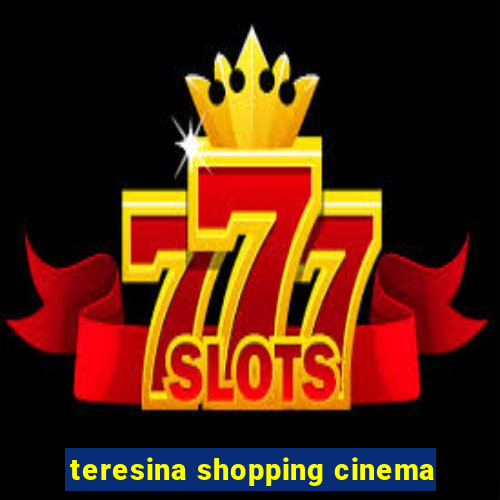 teresina shopping cinema